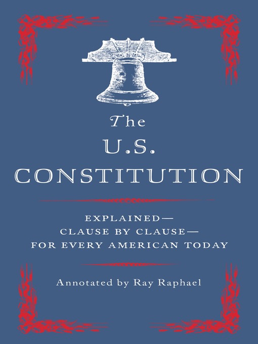 Title details for The U.S. Constitution by Ray Raphael - Wait list